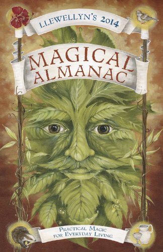 Llewellyn's 2014 Magical Almanac: Practical Magic for Everyday Living (Llewellyn's Magical Almanac)