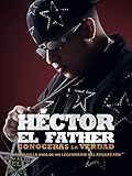 Héctor El Father: Conocerás La Verdad