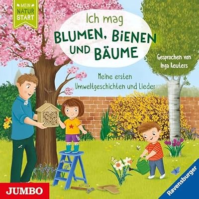 Ich Mag Blumen, Bienen und B&auml;ume (Meine Ersten Umw
