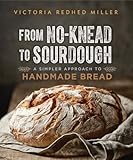From No-knead to Sourdough: A Simpler Approach to Handmade Bread
