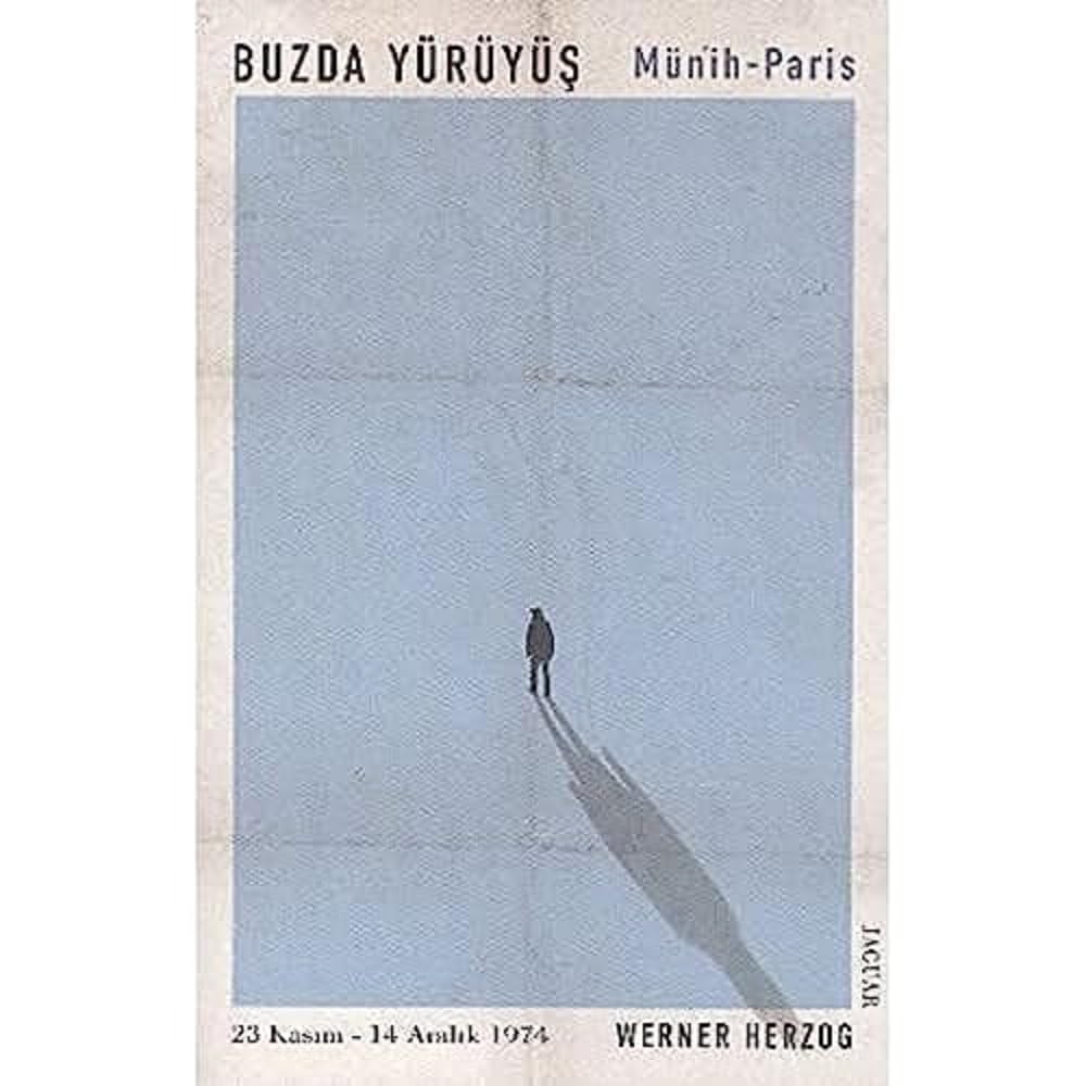 Buzda Yürüyüş / Münih-Paris: 23 Kasım - 14 Aralık 1974 (Kapak Resmi değişebilir)
