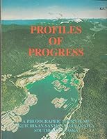 Profiles of Progress: A Photographic Journal of Ketchikan-Saxman-Matlakatla Southwest Alaska 0945848013 Book Cover