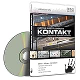  Hands On Kontakt Vol. 1 - Grundlagen, Modulation, Synthese und Praxis (PC+MAC+iPad)
