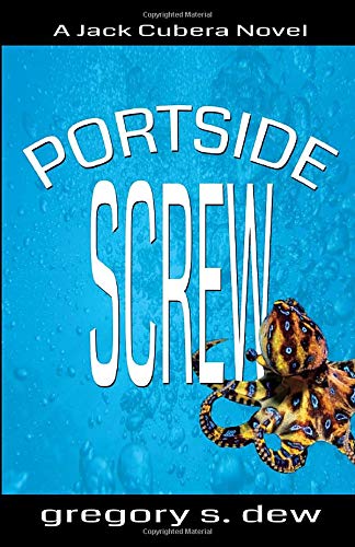 Portside Screw: A Jack Cubera Novel