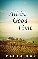 All in Good Time (Legacy Series, Book 6) 0692491937 Book Cover