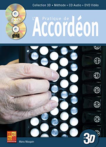 Pratique de l'accordéon en 3D (1 Livre + 1 CD + 1 DVD)