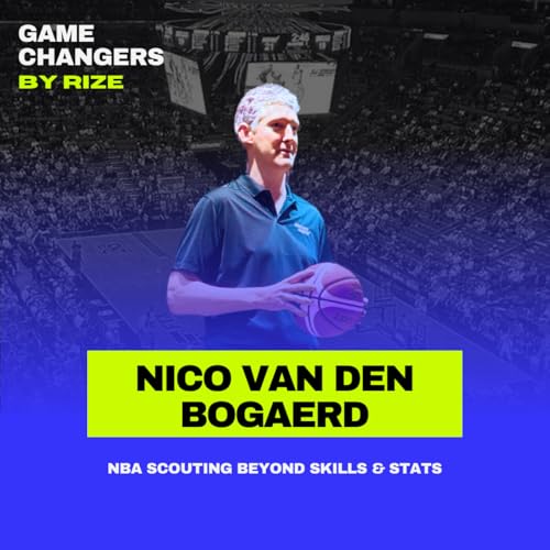NBA Scouting Beyond Skills and Stats with Nico Van den Bogaerd