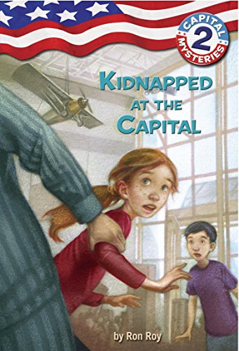 Capital Mysteries #2: Kidnapped at the Capital Capital Mysteries #2: Kidnapped at the Capital