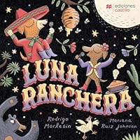 Luna Ranchera/ Luna Ranchera (Spanish Edition) 6078954180 Book Cover