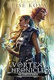 Vortex Chronicles: The Complete Series