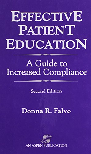 Effective Patient Education: A Guide to Increas... 0834203820 Book Cover