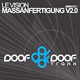 Massanfertigung (DJ D-Light V2.0 Mix)