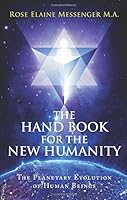The Hand Book for the New Humanity 1628540796 Book Cover