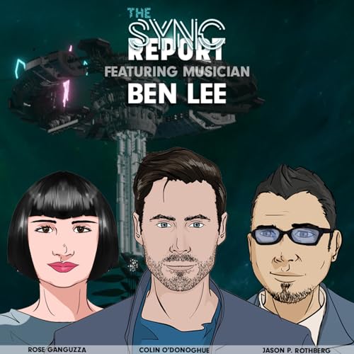 S4 Ep2: The Sync Report | Ben Lee