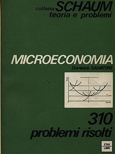  Microeconomia. 310 problemi risolti