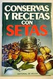 Conservas y recetas con setas