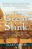 The Great Stink: A Page-Turning Historical Crime Thriller of Victorian London Murder and the Danger Beneath