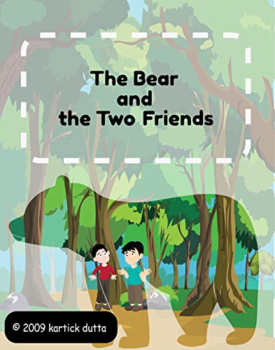 The Bear and The Two Friends : moral story for children : The Bear and ...