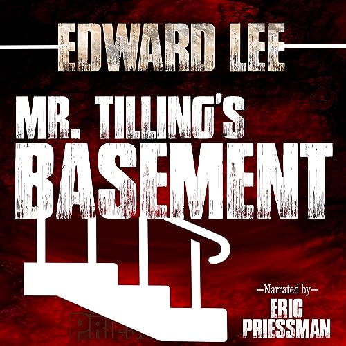 Mr. Tilling's Basement &amp;amp; Other Stories by Edward Lee episode artwork