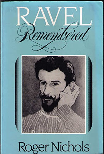 Ravel Remembered 0393307042 Book Cover