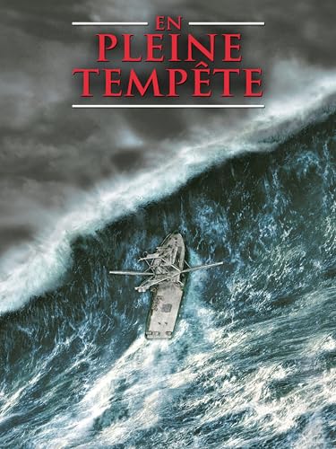 En Pleine Tempête