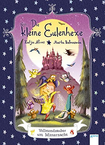 Die kleine Eulenhexe (2). Vollmondzauber um Mitternacht Die kleine Eulenhexe (2). Vollmondzauber um Mitternacht