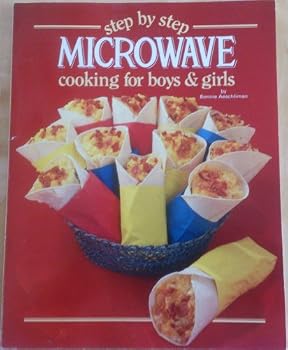 Paperback Step by Step Microwave Cooking for Boys and Girls Book