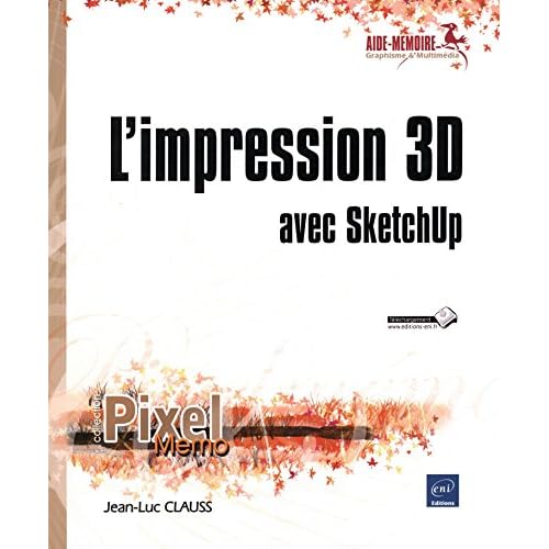 L'impression 3D avec Sketchup 4 L'impression 3D avec Sketchup