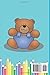 Teddy Bear Coloring Book For Toddlers: My First Coloring Book For 2-4 ages kids, Easy & Fun to Coloring