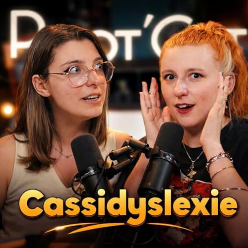 Cassidyslexie et kidnapping (Papot&rsquo;Cast S01E11)