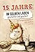 15 Jahre Jubiläum: Das Geschenkbuch und Büro Must Have / Jubiläumsgeschenk Arbeit / Lustige Sprüche und Freche Einhörner als 15 jähriges Firmenjubiläum Geschenk für Mitarbeiter