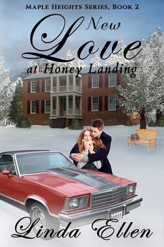 New Love at Honey Landing (Maple Heights Series Book 2)
