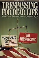Trespassing for Dear Life: 1559261250 Book Cover