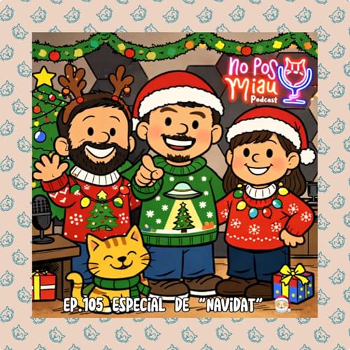 105 - Especial de "NavidaT" 🎅🎄