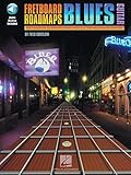 Fretboard Roadmaps - Blues Guitar: The Essential Guitar Patterns That All the Pros Know and Use