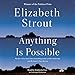 Anything Is Possible: A Novel