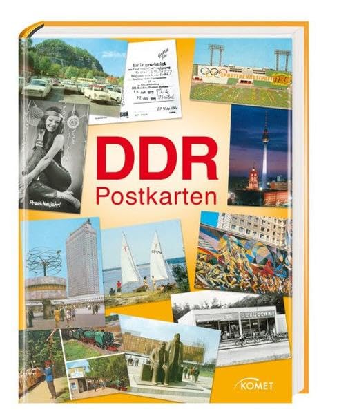 DDR Postkarten: Geschichte - Motive - Erinnerungen