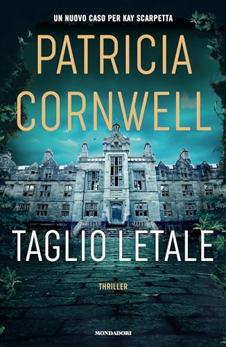 Taglio letale (Kay Scarpetta Vol. 29) (Italian Edition)