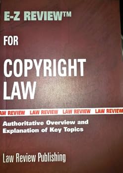 Unknown Binding E-Z Review for Copyright Law (E-Z Review, Copyright Law) Book