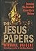 The Jesus Papers: Exposing the Greatest Cover-Up in History