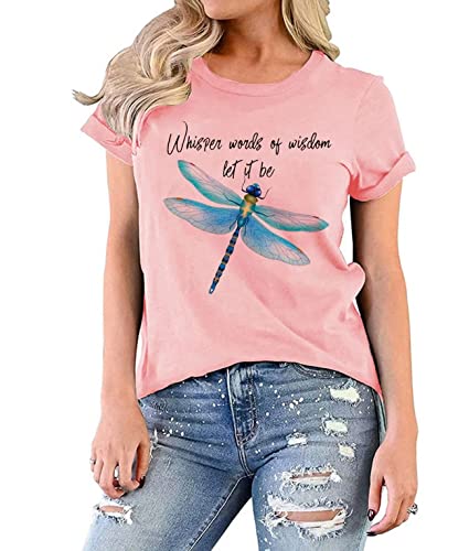 HONTOUTE Women's Whisper Words of Wisdom Let it Be Dragonfly T-Shirt 0 Graphic Tee Tops Blouse Pink M