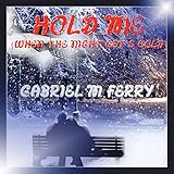 gabriel ferry pdf  Hold Me (When the Night Get\'s Cold)