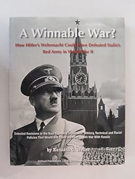 Hardcover A Winnable War: How Hitler's Wehrmacht Could Have Defeated Stalin's Red Army in World War II Book