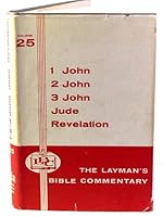 1,2,3 John; Jude, Revelation [Layman's Bible Commentary] B002NRNTPG Book Cover