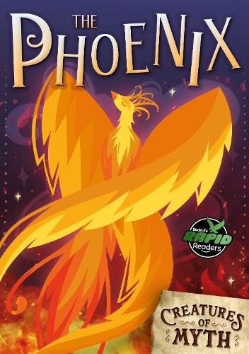 The Phoenix (Creatures of Myth)