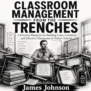 Classroom Management from the Trenches cover art