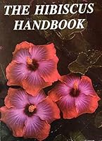 The Hibiscus Handbook B002JBFCU6 Book Cover