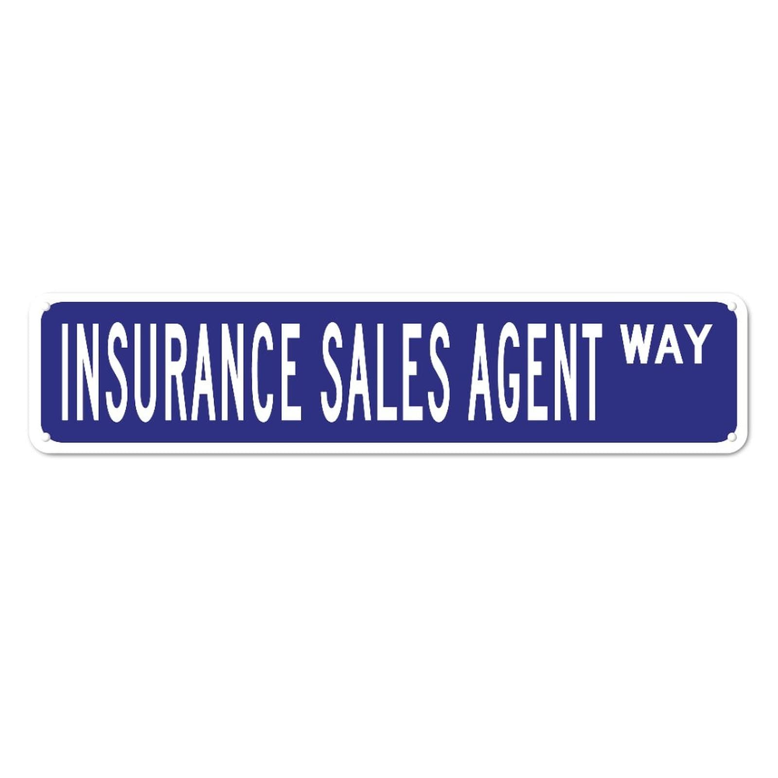 Insurance Sales Agent WAY Retro Tin Signs Aluminum Metal Sign Gift for Home Kitchen Garden Wall Yard Coffee Art Plaque Decor 4x16 Inch