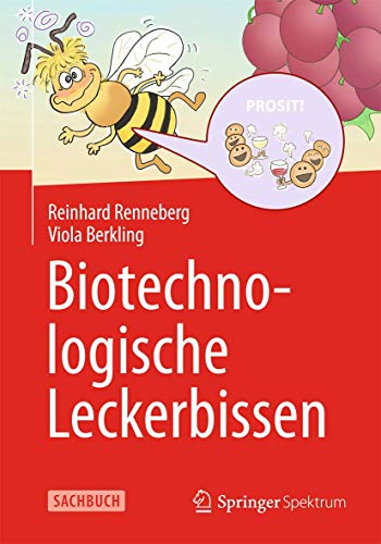 Biotechnologische Leckerbissen Biotechnologische Leckerbissen