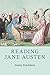 Reading Jane Austen (Reading Writers and their Work)